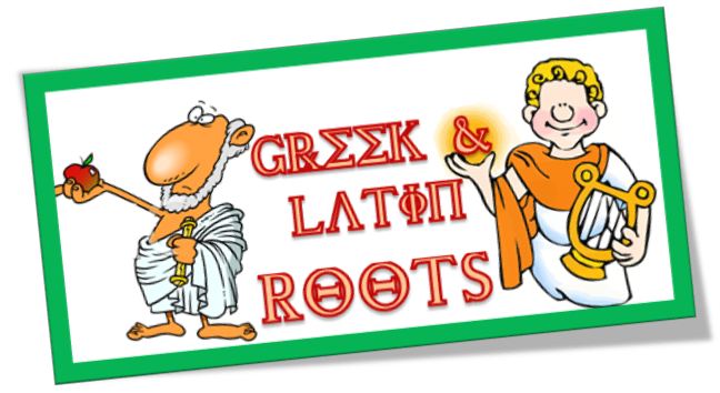 Latin And Greek Word Roots 60